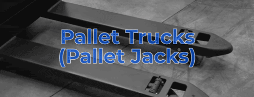 Pallet Trucks (Pallet Jacks)